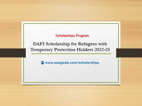 DAFI Scholarship for Refugees with Temporary Protection Holders 2022-23