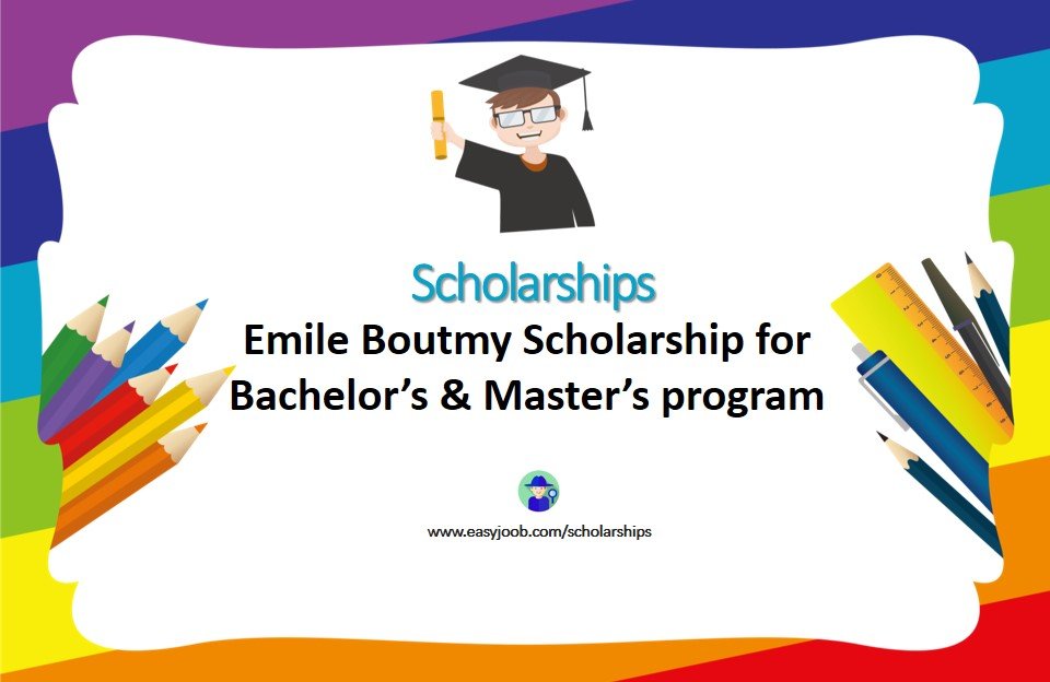 Emile Boutmy Scholarship for Bachelor’s & Master’s program