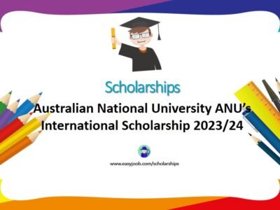 Australian National University ANU’s International Scholarship 2023/24