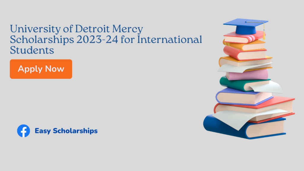 University of Detroit Mercy Scholarships 2023-24 for International Students